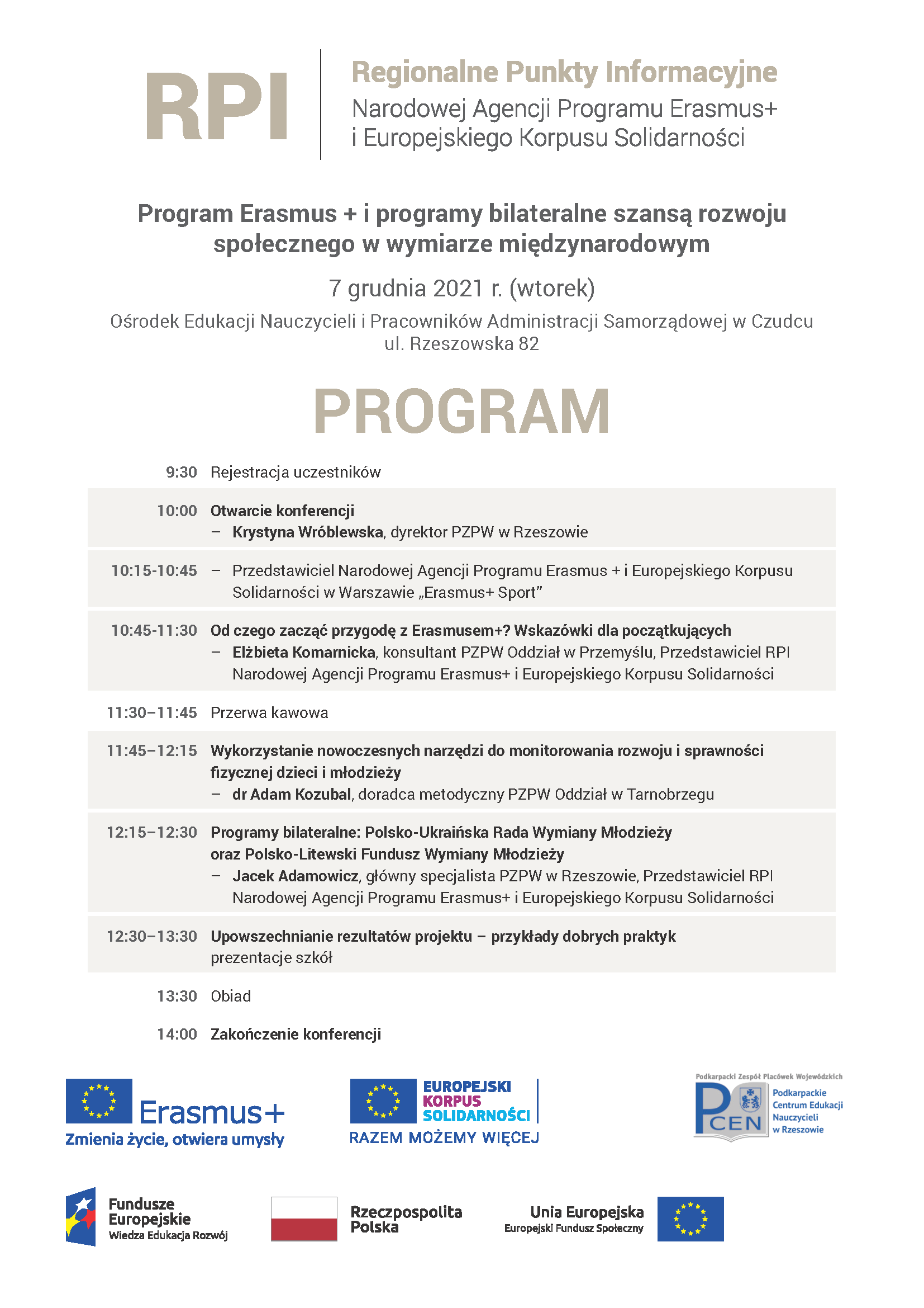 Regionalny Punkt Informacyjny Narodowej Agencji Programu Erasmus+ i Europejskiego Korpusu Solidarności przy PZPW w Rzeszowie zaprasza na konferencję Program Erasmus+ i programy bilateralne szansą rozwoju społecznego w wymiarze międzynarodowym